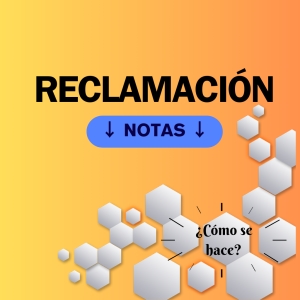 RECLAMACIÓN NOTAS